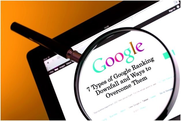 7 Types of Google Ranking Downfall and Ways to Overcome Them